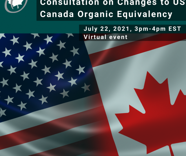 Consultation on Changes to US Canada Organic Equivalency July 22